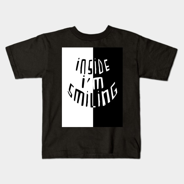 Split Black White, Smile, Inside Im Smiling Kids T-Shirt by badlydrawnbabe